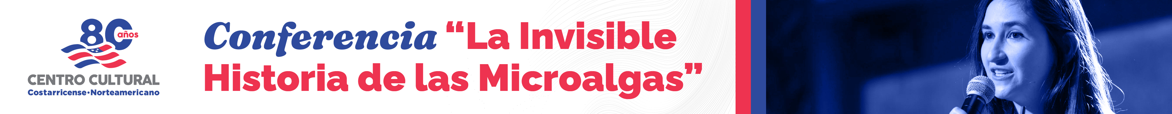 Conferencia: La Invisible Historia de las Microalgas