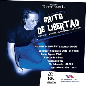 GRITO DE LIBERTAD - MONÓLOGO MUSICAL DEL MAESTRO MARIO ROCHA