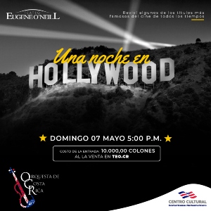 CONCIERTO: UNA NOCHE EN HOLLYWOOD - ORQUESTA DE COSTA RICA